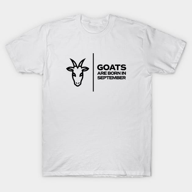 GOATs are born in September T-Shirt by InTrendSick